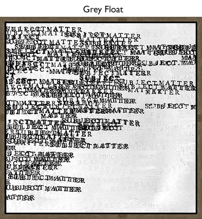 Grey Float